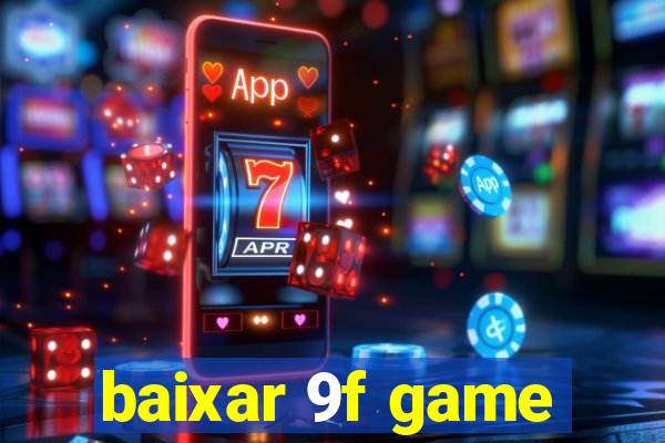 baixar 9f game